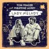 Lady melody_Tom Frager feat Ph.Lavrey