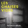 Les chaises vides_Patrick Bruel