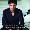 Takin' Back My Love_Enrique Iglesias